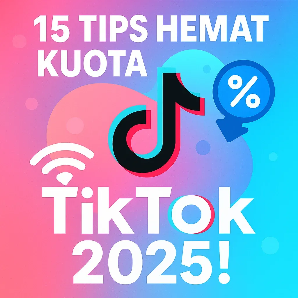 Tips Hemat Kuota TikTok