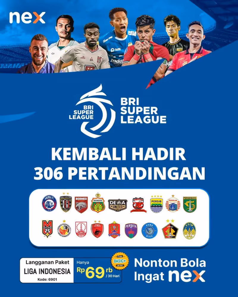 BRI Super League 2025/2026: Tonton Semua Pertandingan Eksklusif di Nex Parabola