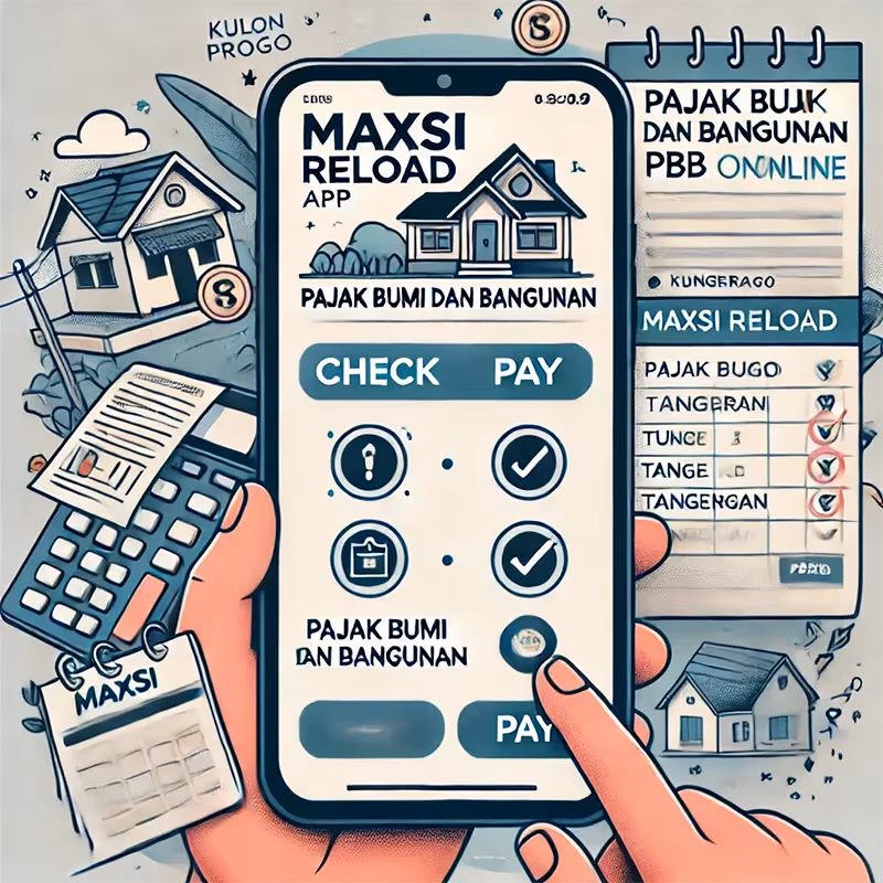 Cek dan Bayar Pajak PBB Online dengan Aplikasi MAXsi Reload