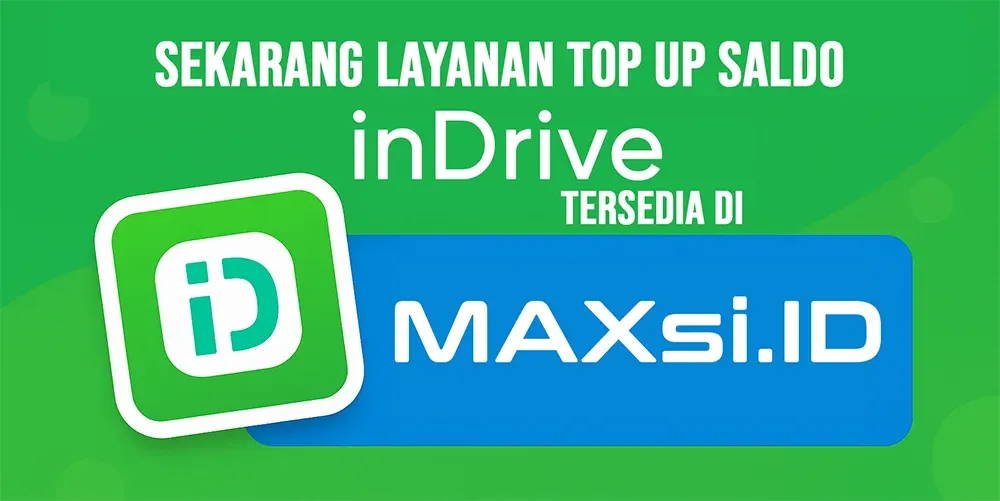 Info Top Up Saldo inDrive Tersedia di MAXsi.ID