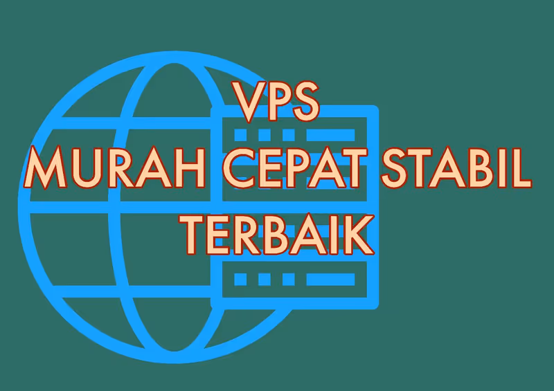 Ini VPS Bagus Murah Stabil Cepat Terbaik